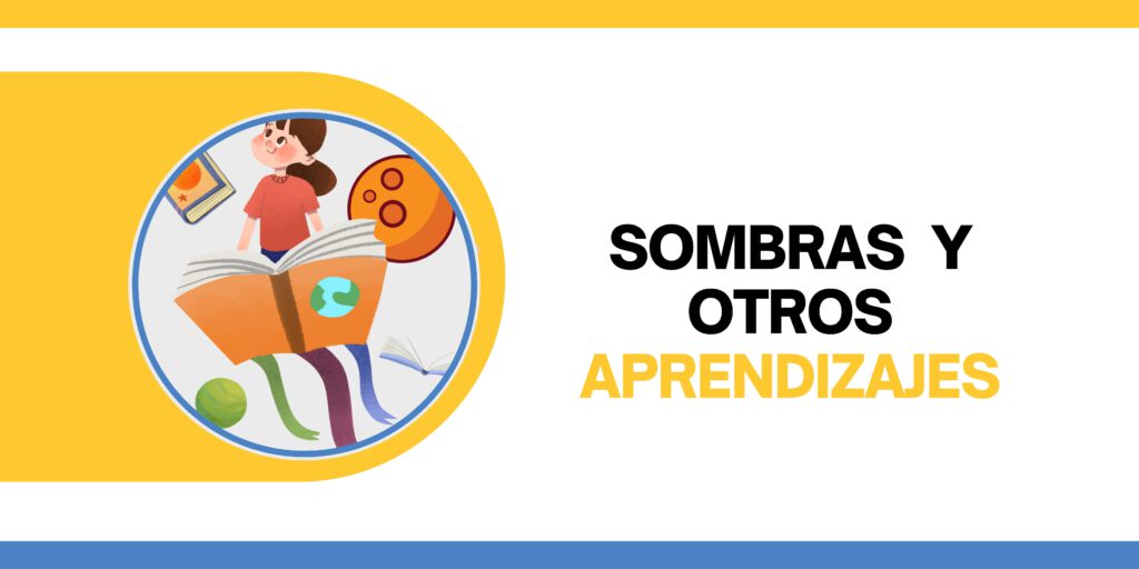 sombras y aprendizajes